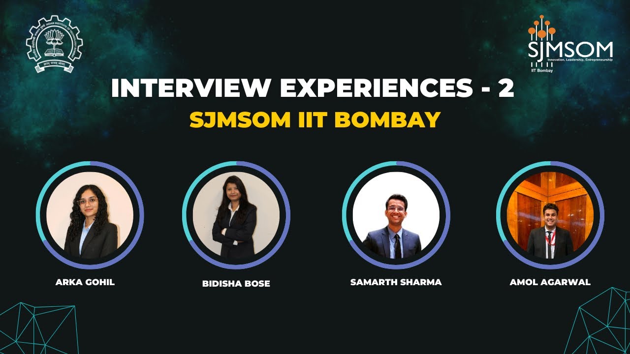 Student Interview Experiences at SJMSOM, IIT-BOMBAY Part - 2